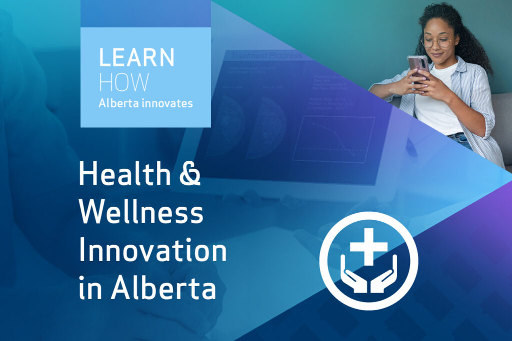 Learn how Alberta is innovating in health and wellness